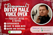 do a male dutch intro outro voice over for your podcast