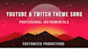 produce your youtube, twitch theme song