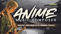 compose anime song, soundtrack pop, rock or orchestral