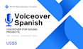 record a male voiceover in spanish, rights included