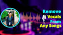 remove vocals from any song or link within 24 hours