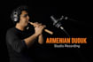record soulful voice armanian duduk for you