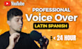 record a professional voiceover in latin spanish