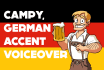 record a campy, german accent voice over