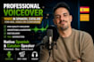 record a professional spanish or catalan voice over for ads, video or coorporate