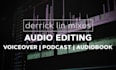 clean, repair, enhance audio for podcast, voiceover, audiobook, drama