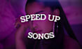 speed up the songs for you