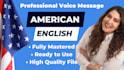 voice your professional voice message, IVR, or