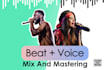 mix your voice with a typebeat in 2 days
