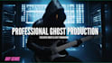 do high quality ghost production for your music needs