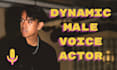 be your dynamic male voice over actor
