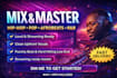 mix and master hip hop, pop and rnb modern clean vocals radio ready