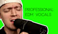 sing edm vocals for you