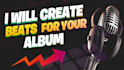 create beats for your album or mixtape