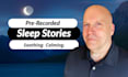 deliver prerecorded sleep stories for bedtime