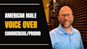 record an american male commercial or promotional voice over