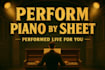 perform piano by sheet music