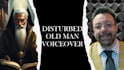 record a disturbed old man voiceover