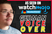 deliver a german male voice over for youtube and other projects