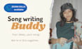be your song writing buddy