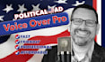 record an american male political campaign commercial voiceover fast