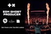 be your edm ghost producer, for any genre