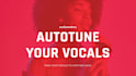 add autotune to your vocals
