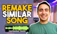 remake or make a similiar beat , avoid copyright