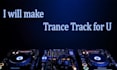 make new trance music for you
