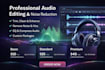 professionally edit, clean and enhance your audio