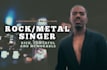 be the voice for your rock metal song