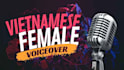 record vietnamese female voice over