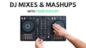 create a professional dj mix, mashup, or playlist with seamless transitions