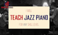 give you jazz piano lessons