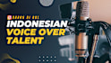 do record indonesian male voice over and dubber