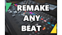 remake any beat from any sample or melody