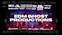 be your pro edm ghost producer
