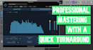professionally master your music