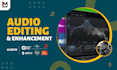 edit, remove noise, enhance, and restore your audio file