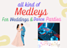 make medley for wedding and dance parties