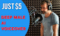 create deep male ai voice over humanlike