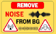 remove background noise from video or audio in 24hrs