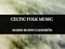compose celtic, medieval, folk, viking music for you