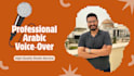 provide high quality arabic male voice over for any service