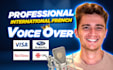 record a premium french international canadian deep voice over