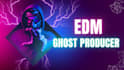 be your edm ghost producer