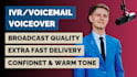 record a professional male IVR or voicemail voiceover