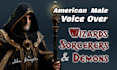 record a sorcerer demon wizard character male voice over