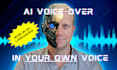 use your own voice clone to create an ai voice over