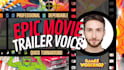 record an epic deep movie trailer voice over